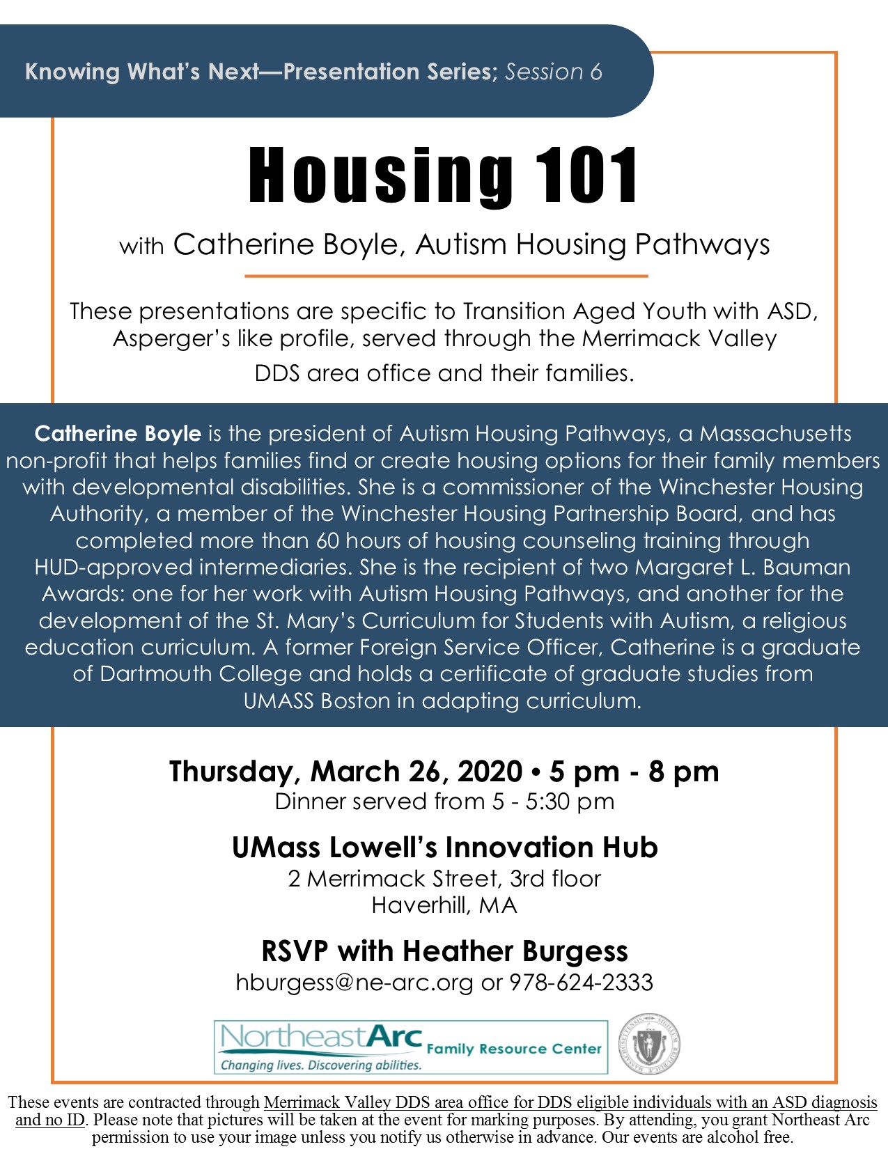 Merrimack Valley Transition Series, Housing 101 with Catherine Boyle, March 26th 5 pm, 2 Merrimack Street Haverhill MA, RSVP with Heather Burgess hburgess@ne-arc.org or 978-624-2333