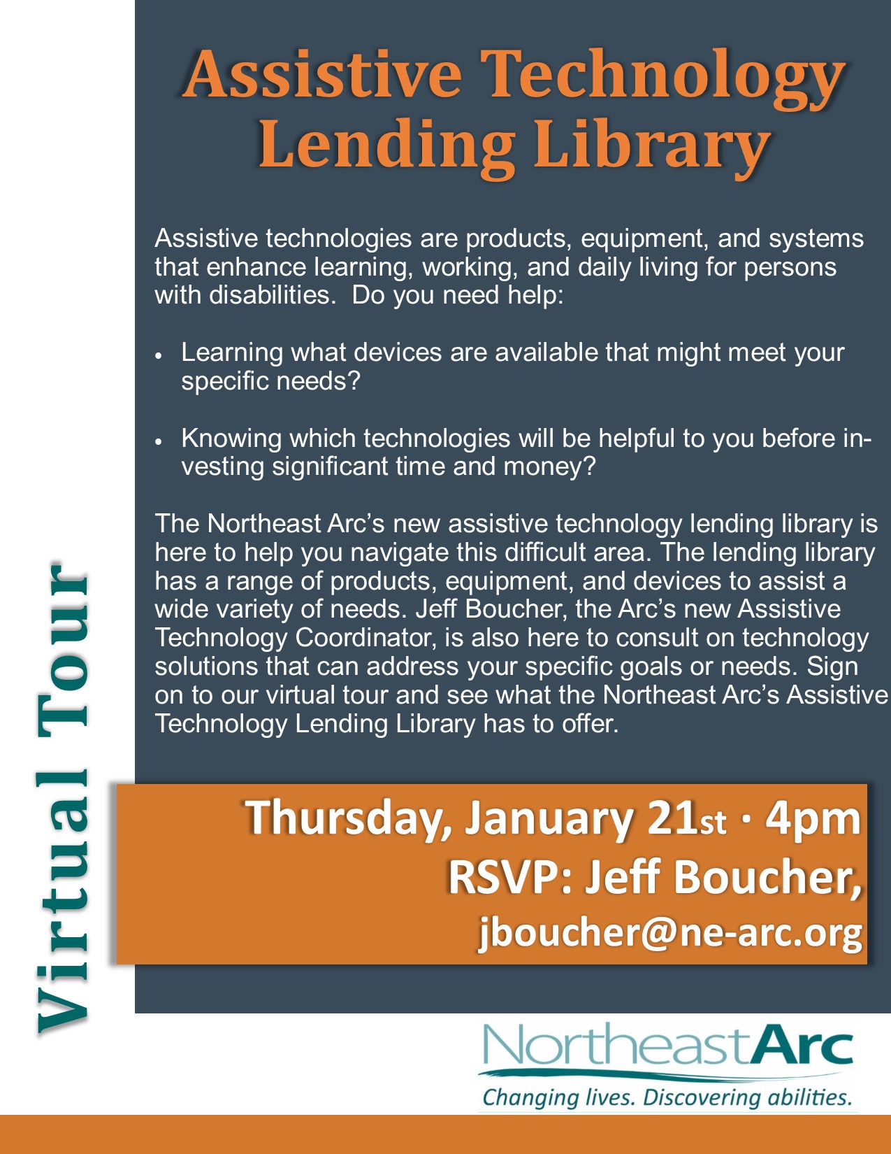 Virtual Tour Assistive Technology Lending Library; January 21st at 4 pm; RSVP with Jeff at jboucher@ne-arc.org