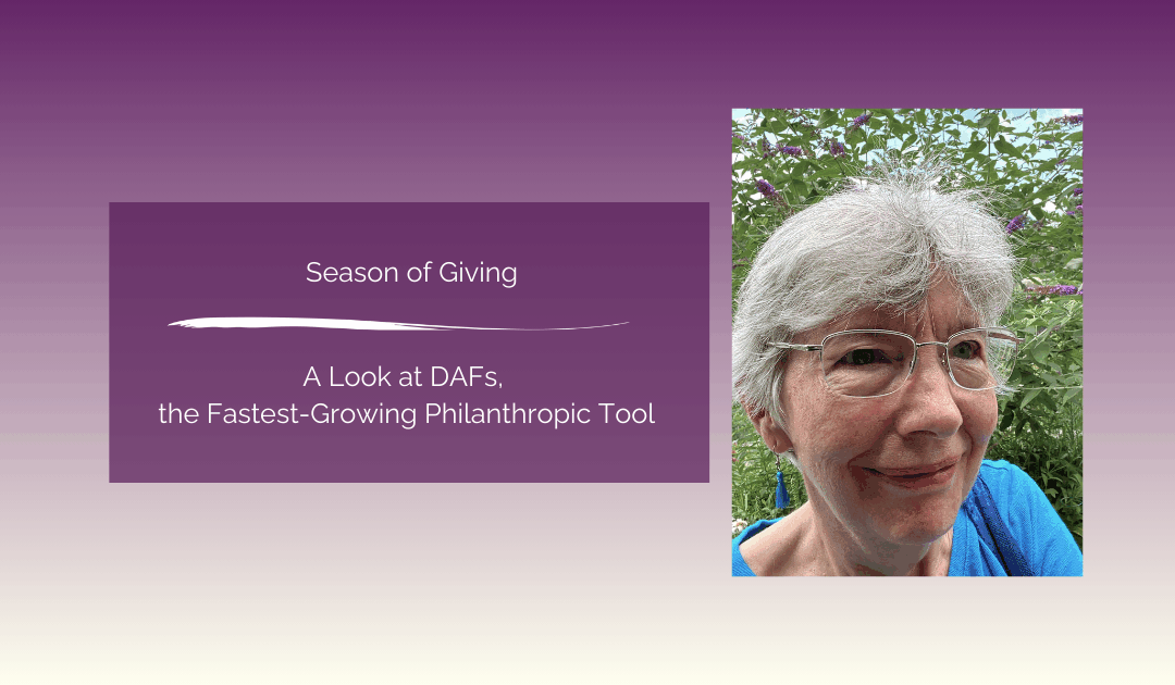 Season of Giving: A Look at DAFs, the Fastest-Growing Philanthropic Tool