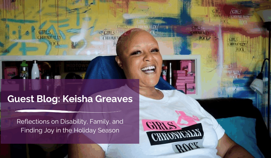 Reflections on Disability, Family, and Finding Joy in the Holiday Season